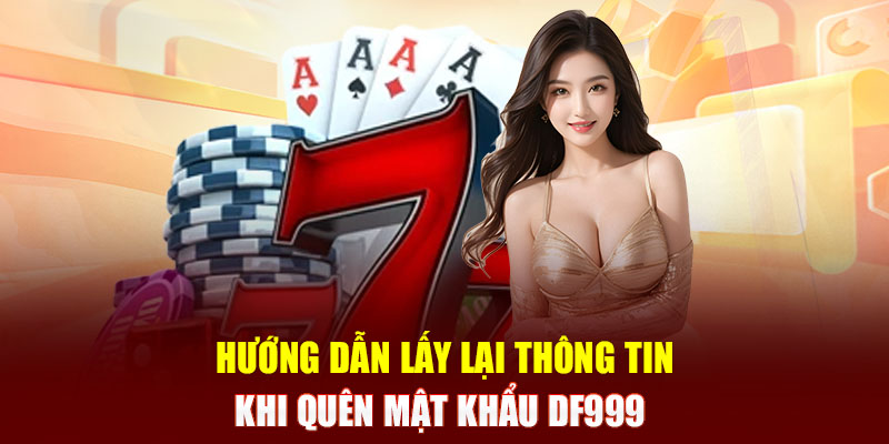 quên mật khẩu df999